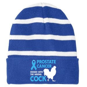 Prostate Cancer Messed With The Wrong Cock Cancer Awareness Gift Striped Beanie with Solid Band