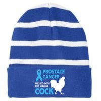 Prostate Cancer Messed With The Wrong Cock Cancer Awareness Gift Striped Beanie with Solid Band