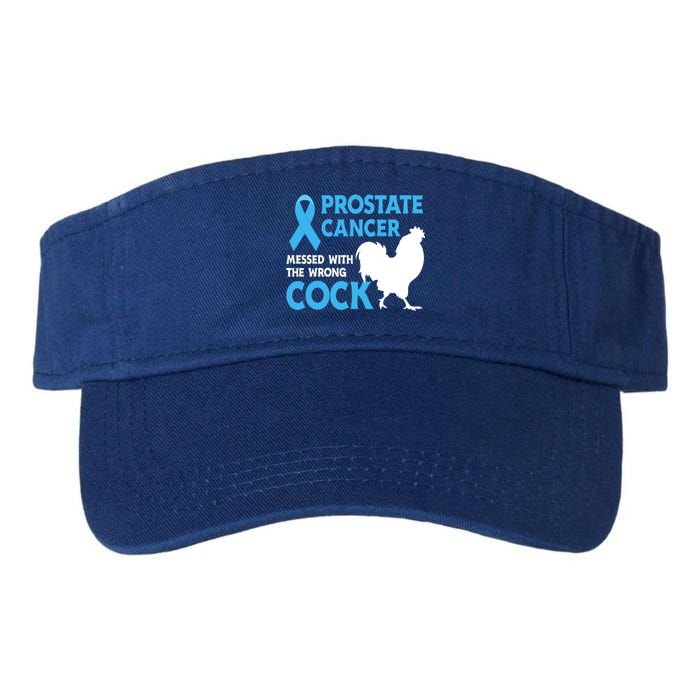 Prostate Cancer Messed With The Wrong Cock Cancer Awareness Gift Valucap Bio-Washed Visor