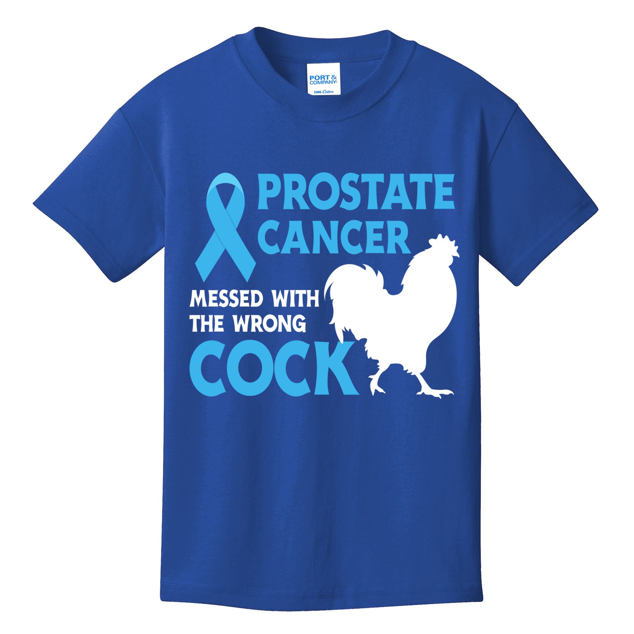 Prostate Cancer Messed With The Wrong Cock Cancer Awareness Gift Kids T-Shirt