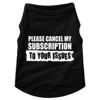 Please Cancel My Subscription To Your Issues Doggie Tank