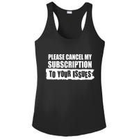 Please Cancel My Subscription To Your Issues Ladies PosiCharge Competitor Racerback Tank