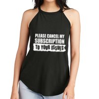 Please Cancel My Subscription To Your Issues Women's Perfect Tri Rocker Tank