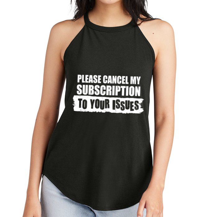 Please Cancel My Subscription To Your Issues Women's Perfect Tri Rocker Tank