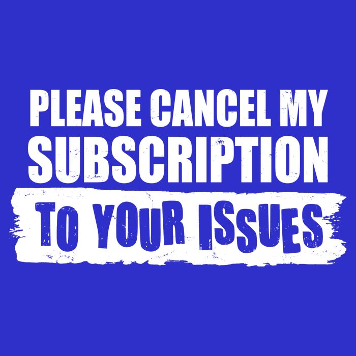 Please Cancel My Subscription To Your Issues Full-Length Apron With Pockets