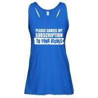Please Cancel My Subscription To Your Issues Ladies Essential Flowy Tank
