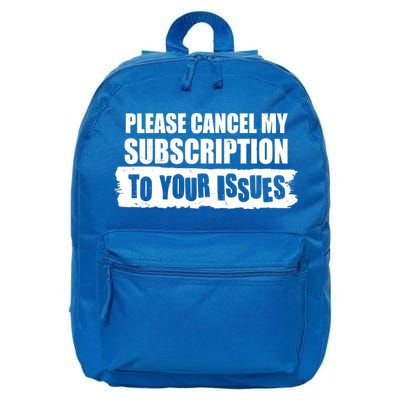 Please Cancel My Subscription To Your Issues 16 in Basic Backpack