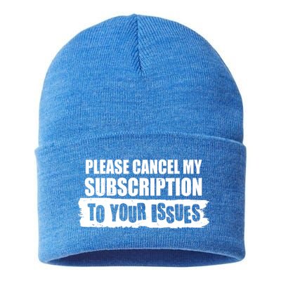 Please Cancel My Subscription To Your Issues Sustainable Knit Beanie