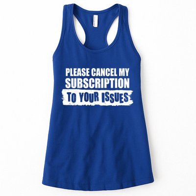 Please Cancel My Subscription To Your Issues Womens Tank Top