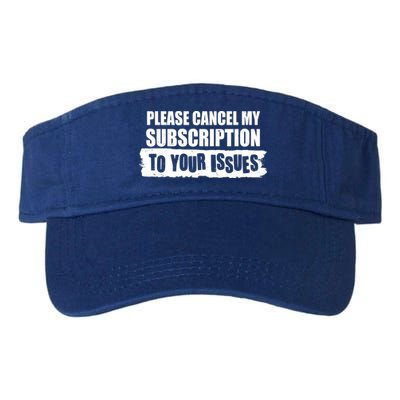 Please Cancel My Subscription To Your Issues Visor