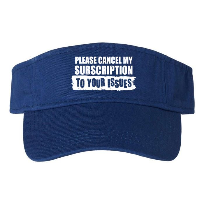 Please Cancel My Subscription To Your Issues Visor