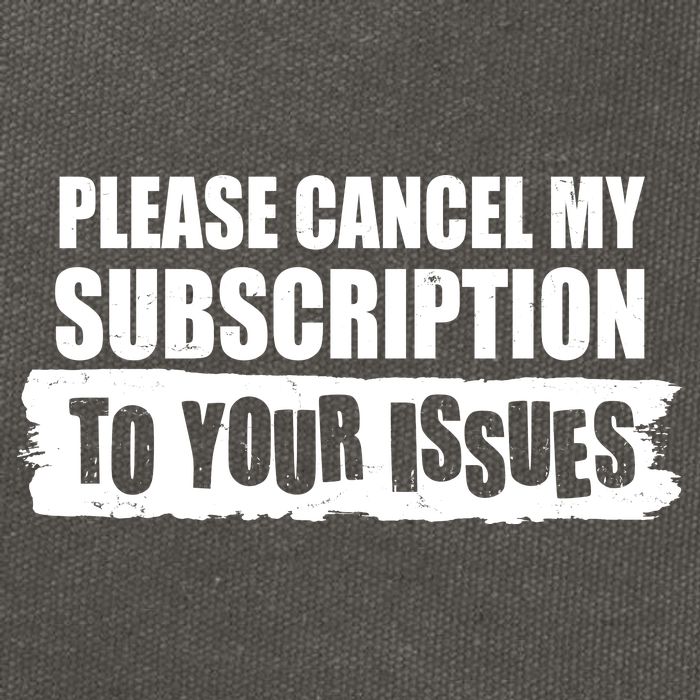Please Cancel My Subscription To Your Issues Cotton Canvas Backpack