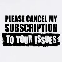 Please Cancel My Subscription To Your Issues Garment-Dyed Sweatshirt
