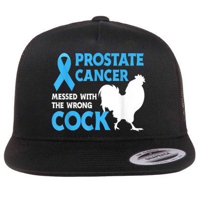 Prostate Cancer Messed With The Wrong Cock Cancer Flatbill Hat