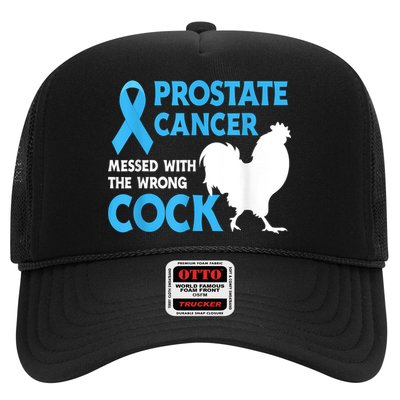 Prostate Cancer Messed With The Wrong Cock Cancer Trucker Hat