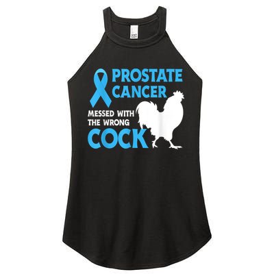 Prostate Cancer Messed With The Wrong Cock Cancer Women's Perfect Tri Rocker Tank