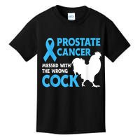 Prostate Cancer Messed With The Wrong Cock Cancer Kids T-Shirt