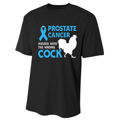 Prostate Cancer Messed With The Wrong Cock Cancer Awareness Performance Sprint T-Shirt