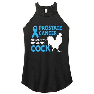 Prostate Cancer Messed With The Wrong Cock Cancer Awareness Women's Perfect Tri Rocker Tank