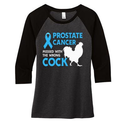 Prostate Cancer Messed With The Wrong Cock Cancer Awareness Women's Tri-Blend 3/4-Sleeve Raglan Shirt