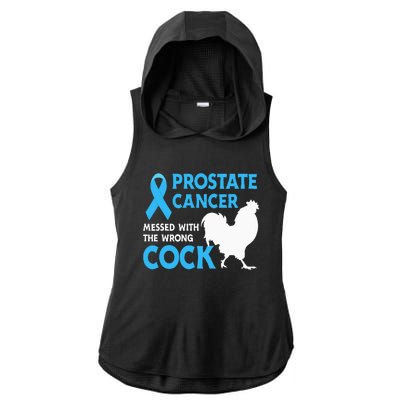 Prostate Cancer Messed With The Wrong Cock Cancer Awareness Ladies PosiCharge Tri-Blend Wicking Draft Hoodie Tank