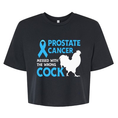 Prostate Cancer Messed With The Wrong Cock Cancer Awareness Bella+Canvas Jersey Crop Tee