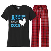 Prostate Cancer Messed With The Wrong Cock Cancer Awareness Women's Flannel Pajama Set