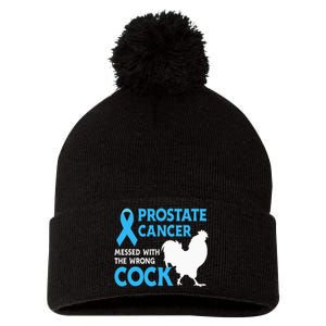 Prostate Cancer Messed With The Wrong Cock Cancer Awareness Pom Pom 12in Knit Beanie