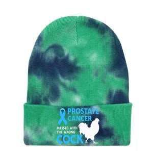 Prostate Cancer Messed With The Wrong Cock Cancer Awareness Tie Dye 12in Knit Beanie