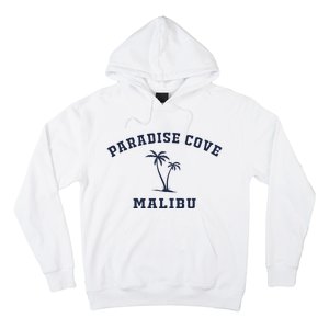 Paradise Cove Malibu Paradise Cove Beach CA California Hoodie