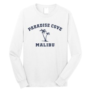 Paradise Cove Malibu Paradise Cove Beach CA California Long Sleeve Shirt