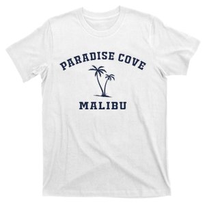 Paradise Cove Malibu Paradise Cove Beach CA California T-Shirt