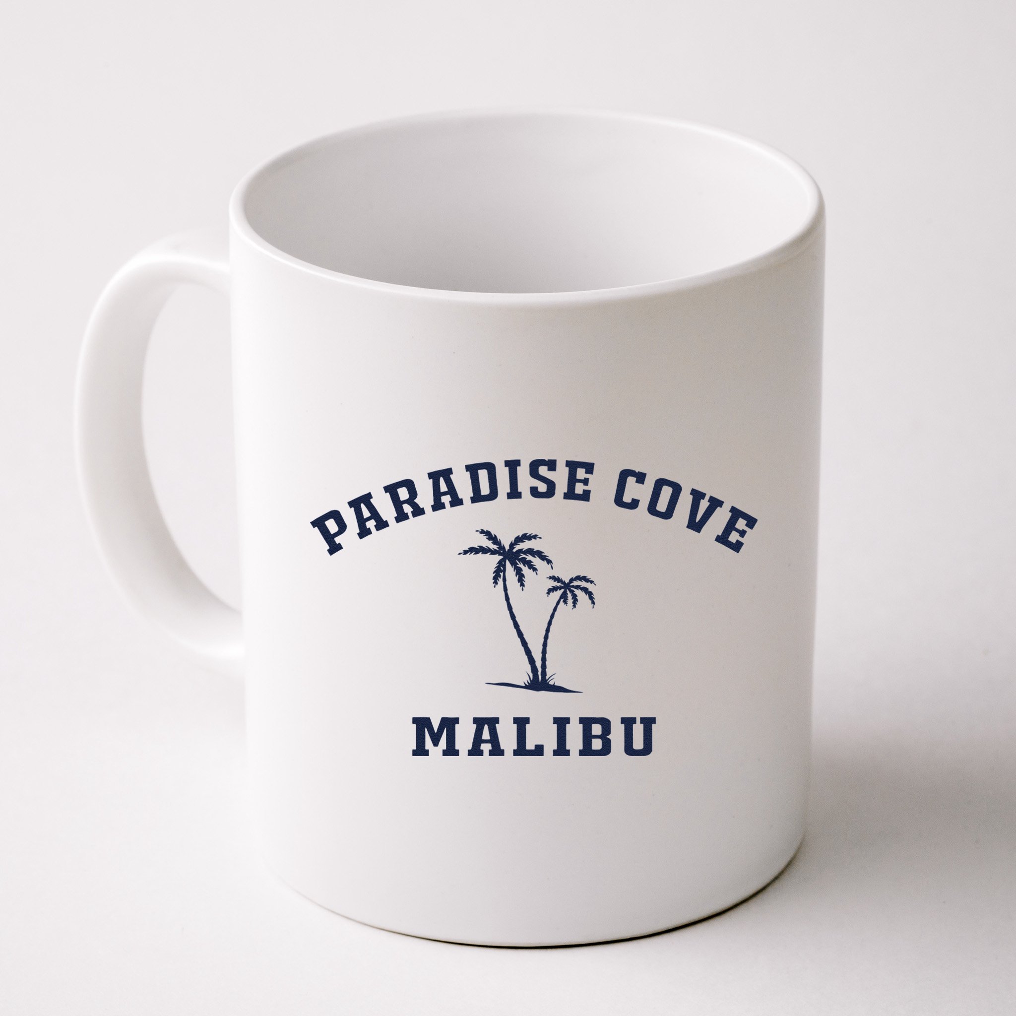 Paradise Cove Malibu Paradise Cove Beach CA California Mug