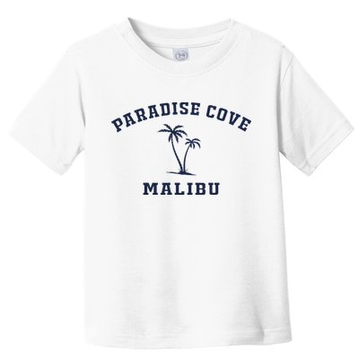 Paradise Cove Malibu Paradise Cove Beach CA California Toddler T-Shirt