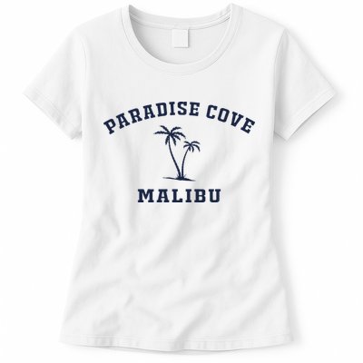 Paradise Cove Malibu Paradise Cove Beach CA California Womens T-Shirt