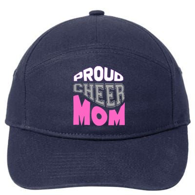 Proud Cheer Mom Squad Tryouts Pom Poms Megaphone Novelty Funny Gift 7-Panel Snapback Hat