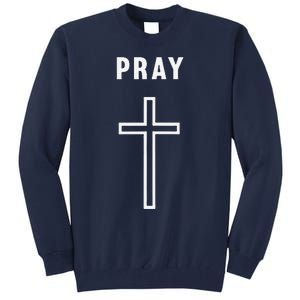 Pray Cross Minimalist Religious Tall Sweatshirt