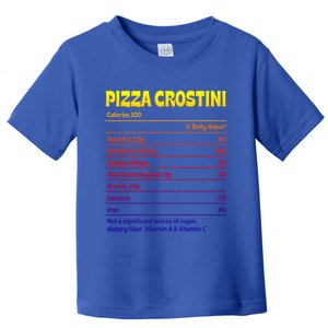 Pizza Crostini Nutrition Facts Funny Thanksgiving Humor Gift Toddler T-Shirt