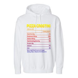 Pizza Crostini Nutrition Facts Funny Thanksgiving Humor Gift Garment-Dyed Fleece Hoodie