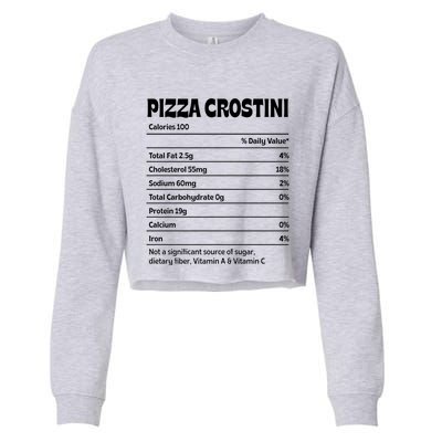 Pizza Crostini Nutrition Facts Funny Thanksgiving Humor Gift Cropped Pullover Crew