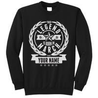 Personalized Custom Name This Legends Is Born In March Sweatshirt