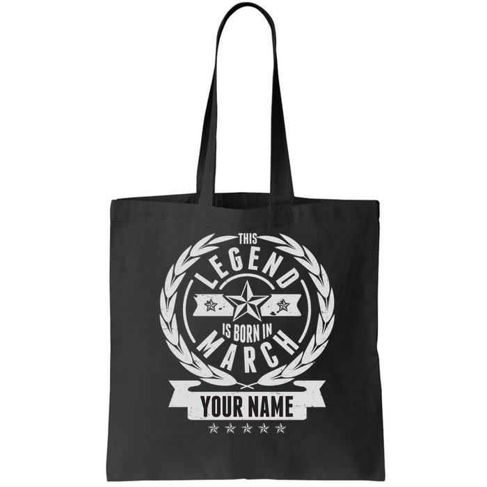 Personalized Custom Name This Legends Is Born In March Bag