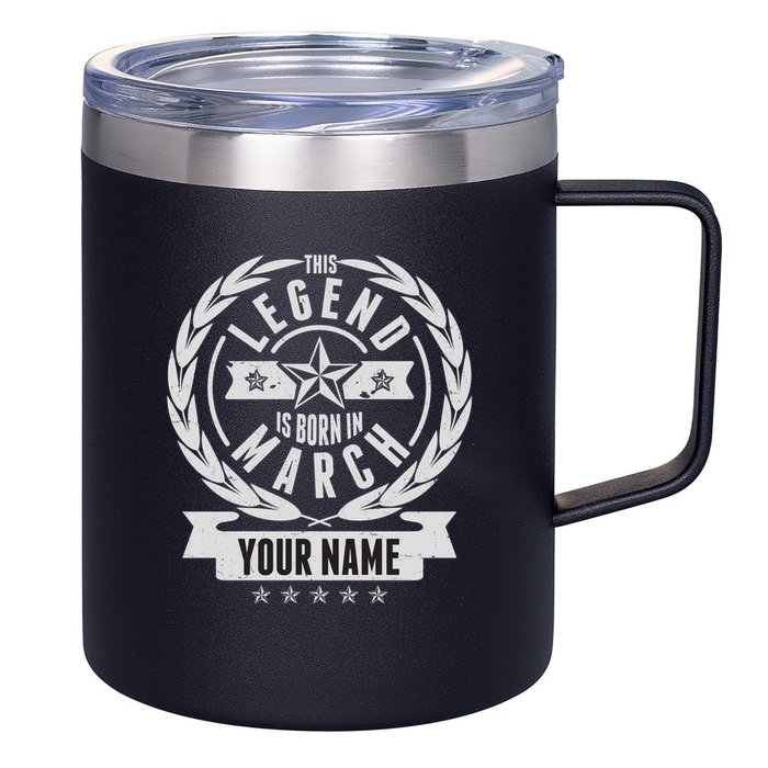 Personalized Custom Name This Legends Is Born In March 12oz Stainless Steel Coffee Mug
