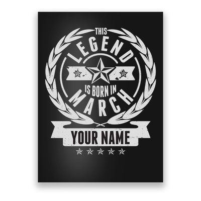 Personalized Custom Name This Legends Is Born In March Poster
