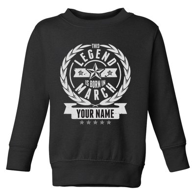Personalized Custom Name This Legends Is Born In March Toddler Sweatshirt