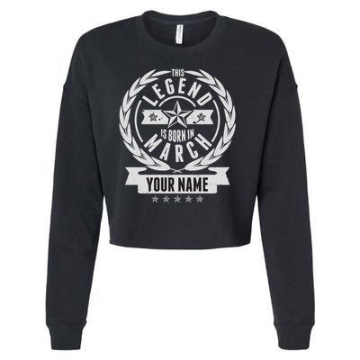 Personalized Custom Name This Legends Is Born In March Cropped Pullover Crew