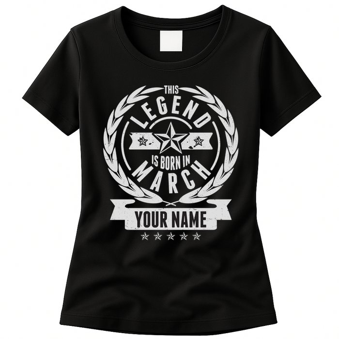Personalized Custom Name This Legends Is Born In March Womens T-Shirt