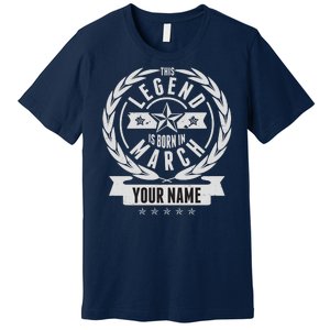 Personalized Custom Name This Legends Is Born In March Premium T-Shirt