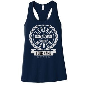 Personalized Custom Name This Legends Is Born In March Women's Racerback Tank