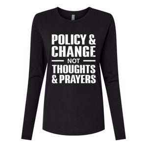 Policy & Change Not Thoughts & Prayers Wear Orange Anti Gun Womens Cotton Relaxed Long Sleeve T-Shirt